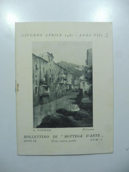 Bollettino di Bottega d'Arte, Livorno, n. 6, aprile 1930. Adolfo Tommasi, Gustavo De Rossi, Emma Dessau-Goitein - copertina