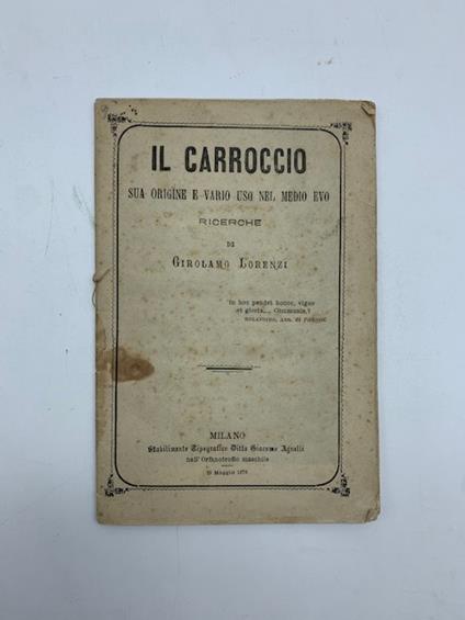 Il carroccio. Sua origine e vario uso nel Medio Evo. Ricerche - copertina