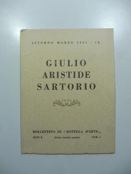 Bollettino di Bottega d'Arte, Livorno, n. 3, marzo 1931. Giulio Aristide Sartorio - copertina