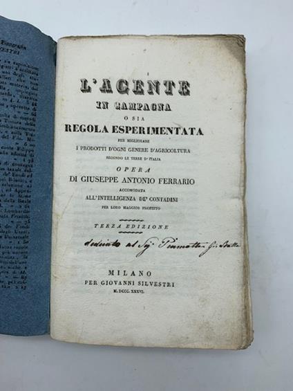 L' agente in campagna ossia regola esperimentata per migliorare i prodotti d'ogni genere d'agricoltura secondo le terre d'Italia. Terza edizione - copertina