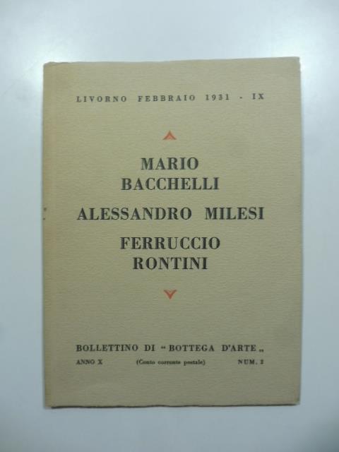 Bollettino di Bottega d'Arte, Livorno, n. 2, febbraio 1931. Mario Bacchelli, Alessandro Milesi, Ferruccio Rontini - copertina