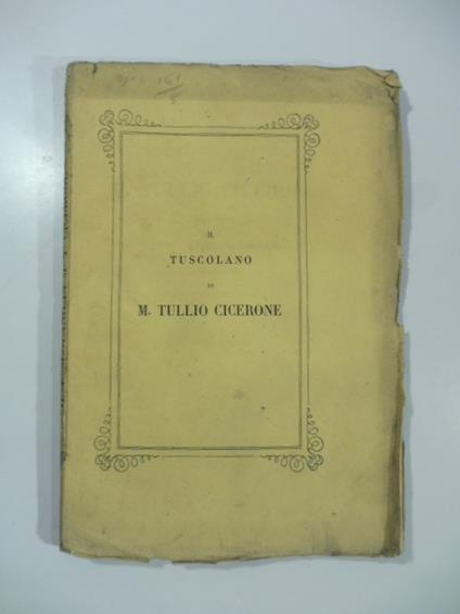 Il Tuscolano di M. Tullio Cicerone. Ricerche - copertina