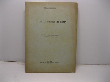 L' istituto svedese in Roma Estratto dalla rivista 'Roma' (anno 1939-XVII, fasc. febbraio) - copertina