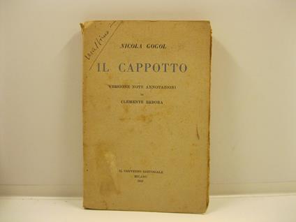 Il cappotto. Versione, note, annotazioni di Clemente Rebora - copertina