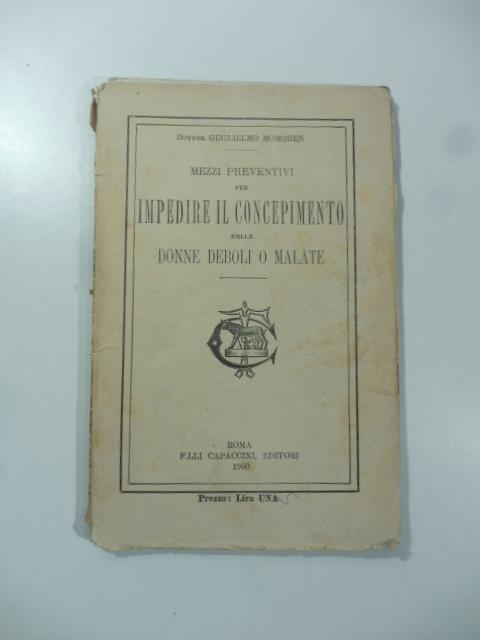 Mezzi preventivi per impedire il concepimento nelle donne deboli o malate - copertina