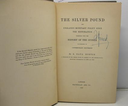 The silver pound and England's monetary policy since the restoration, together with the History of the Guinea. Illustrated by contemporary documents. By S. Dana Horton, a delegate of the United States of America tothe international monetary conferenc - copertina