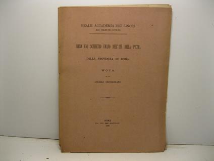 Sopra uno scheletro umano dell'eta' della pietra della provincia di Roma. Nota del Dott. A. Incoronato approvata per la stampa negli atti dell'accademia nella seduuta del 6 giugno 1880 - copertina