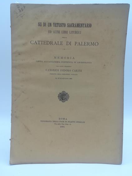 Su di un vetusto sacramentario ed altri libri liturgici della cattedrale di Palermo. Memoria - copertina