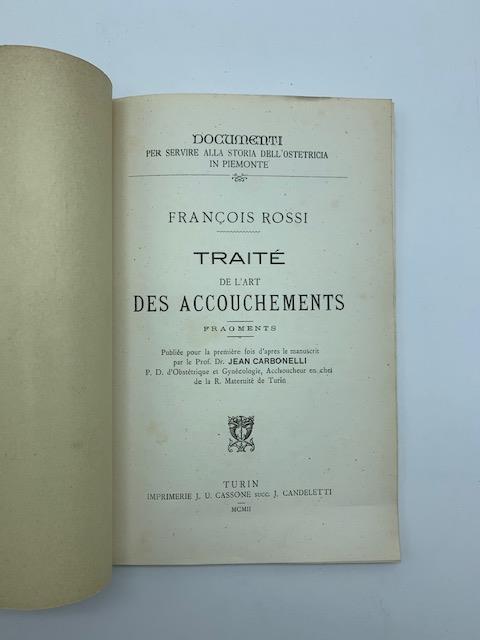 Traite' de l'art des accouchements par Francois Rossi 1796-99. Fragments d'apres le Ms. inedite de la B. de la R. Accademie des Sciences - copertina