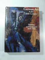 German Art in the 20th Century. Paintin and Sculpture 1905-1985