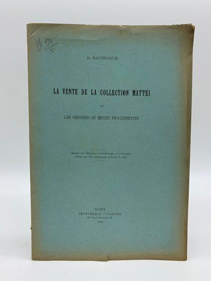 La vente de la Collection Mattei et les origines du Musee Pio-Clementin - copertina