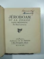 Jeroboam ou la finance sans meningite