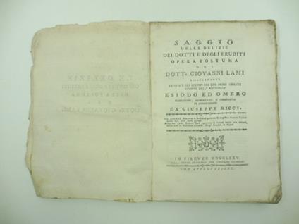 Saggio delle delizie dei dotti e degli eruditi. Opera postuma risguardante le vite e gli scritti dei due primi grandi uomini dell'antichita' Esiodo ed Omero. Pubblicato, aumentato e corredato da Giuseppe Ricci - copertina