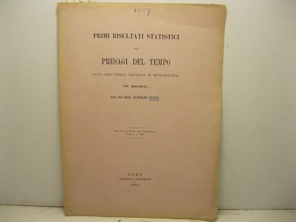 Primi risultati statistici sui presagi del tempo fatti nell'ufficio centrale di meteorologia in Roma. Estratto dagli Annali della Meteorologia, parte I, 1882 - copertina