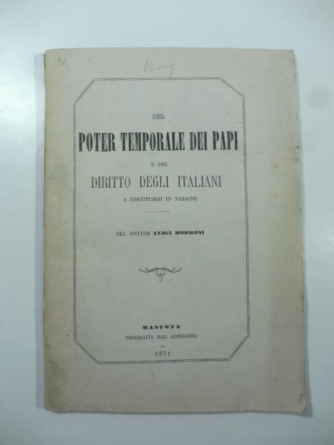 Del potere temporale dei Papi e del diritto degli Italiani a costituirsi in nazione - copertina