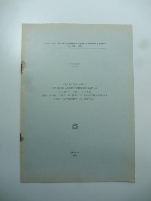 Classificazione su base antropometrografica di crani liguri adulti dal Museo dell'Istituto di anatomia umana dell'Universita' di Genova - copertina