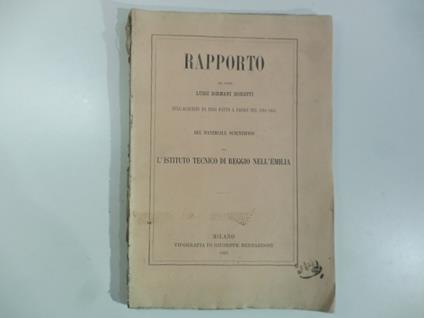 Rapporto del conte Luigi Sormani Moretti sull'acquisto da esso fatto a Parigi nel 1864-65 del materiale scientifico per l'Istituto tecnico di Reggio Emilia - copertina