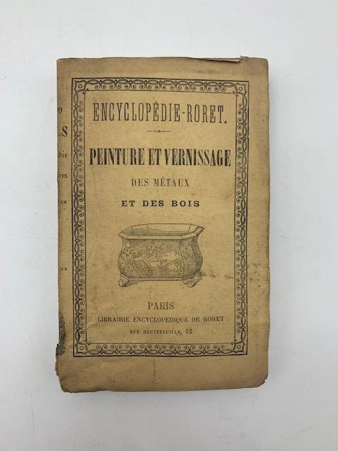 Nouveau manuel complet de peinture et vernissage des metaux et des bois suivie de la reproduction des laques de Japon au moyen des vernis et des laques sur petits articles et objets de fantaisie - copertina