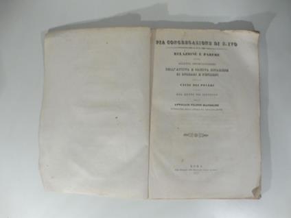 Pia Congregazione di S. Ivo. Relazione e parere sull'oggetto importantissimo dell'attiva e passiva rifazione di onorarj e funzioni nelle cause dei poveri difesi dal detto pio Istituto - copertina