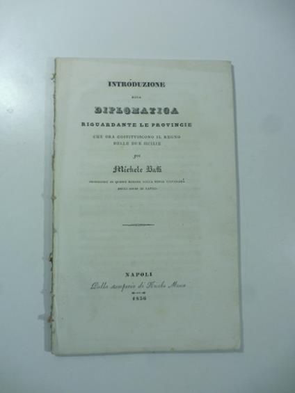 Introduzione alla diplomatica riguardante le province che ora costituiscono il Regno delle Due Sicilie - copertina