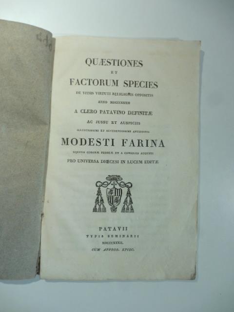 Quaestiones et factorum species De vitiis virtuti religionis oppositis anno MDCCCXXXII a clero patavino definitae ac jussu et auspiciis - copertina