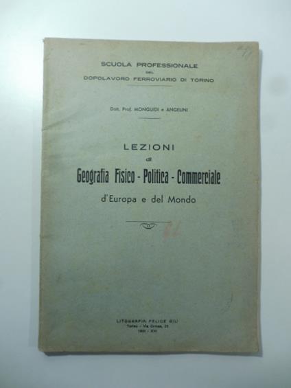 Lezioni di Geografia Fisico - Politica - Commerciale - copertina