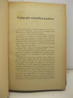 Avviamento all'educazione e istruzione dei deficienti. Lezioni dettate nella scuola magistrale ortofrenica di Roma nell'anno scolastico 1904 - 1905 e raccolte da Cesare De Felicis. Leg. Bollettino della scuola magistrale ortofrenica. 1917 - 19. Leg.