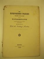 Di Giovanni Borgi Maestro Muratore detto Tatagiovanni e del suo Ospizio per gli orfani abbandonati, LEG. CON: Estratto dalla Memoria sopra Tatagiovanni