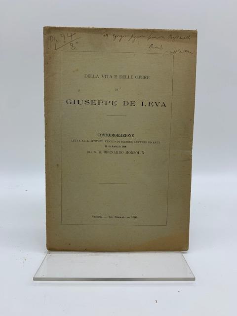 Della vita e delle opere di Giuseppe De Leva. Commemorazione.. - copertina