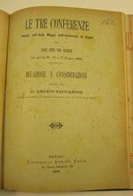 Le tre conferenze tenute nell'aula Magna dell'Universita' di Napoli dal prof. Otto Von Schron nei giorni 15, 16 e 17 giugno 1899. Relazione e considerazioni fatte dal Dr. Amleto Nacciarone interno dell'istituto di anatomia patologica della R. Univers