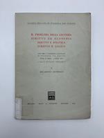 Il problema della giustizia, diritto ed economia, diritto e politica, diritto e logica. Relazioni Generali