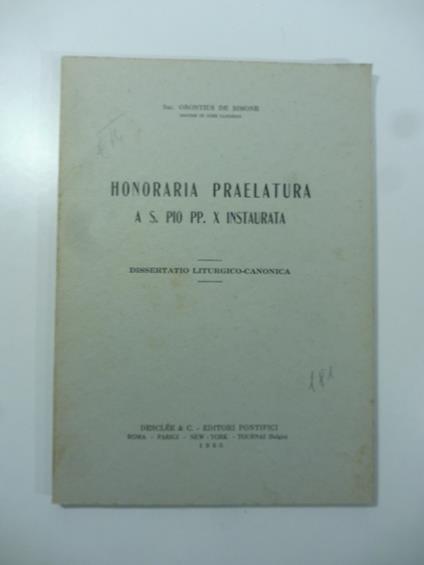 Honoraria praelatura a S. Pio PP. X instaurata. Dissertatio liturgico-canonica - copertina