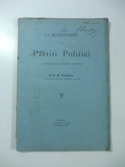 La ricostituzione dei partiti politici conforme alla pubblica opinione - copertina