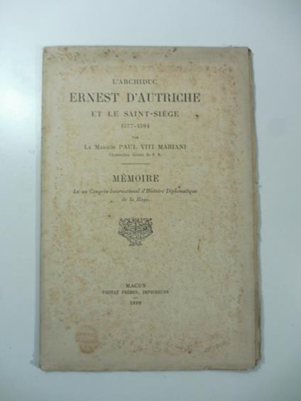 L' Archiduc Ernest d'Autriche et le Saint-Siege 1577-1594 - copertina