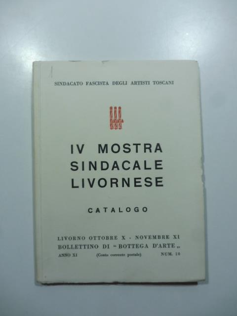 Bollettino di Bottega d'Arte, Livorno, num. 10, ottobre-novembre 1932. IV mostra sindacale livornese - copertina