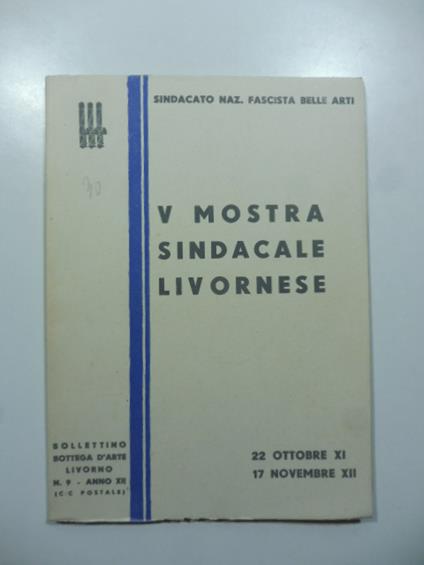 Bollettino di Bottega d'Arte, Livorno, num. 9, ottobre-novembre 1933. V mostra sindacale livornese - copertina