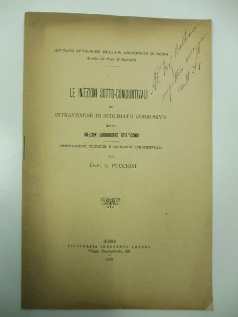 Le iniezioni sotto-congiuntivali ed intravenose di sublimato corrosivo nelle infezioni chirurgiche dell'occhio. Osservazioni cliniche e ricerche sperimentali - copertina