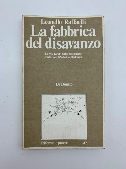 La fabbrica del disavanzo. La crisi fiscale dello Stato italiano - copertina