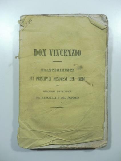 Don Vincenzio. Trattenimenti sui principali fenomeni del cielo. Istruzione dilettevole dei fanciulli e del popolo - copertina