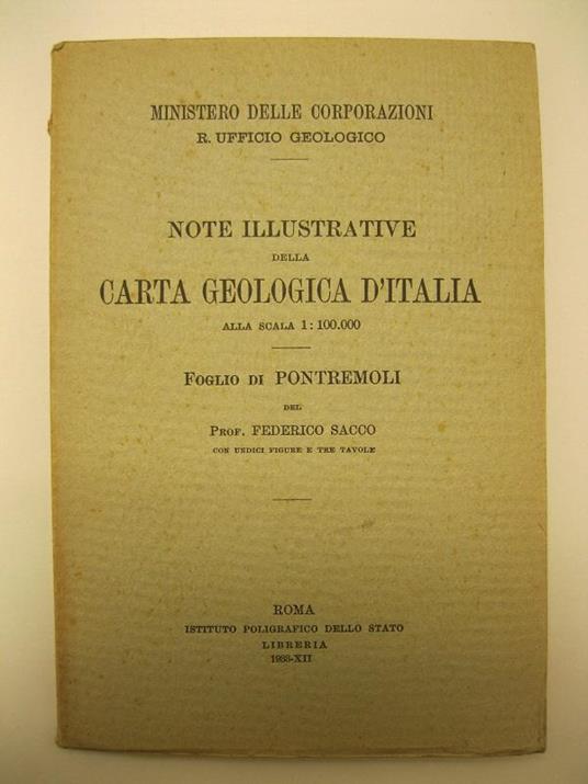 Note illustrative della carta Geologica d'Italia. Alla scala di 1:100.000. Foglio di Pontremoli con undici figure e tre tavole Ministero delle Corporazioni, R. Ufficio Geologico - copertina