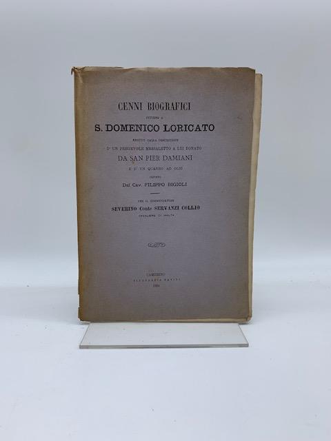 Cenni biografici intorno a S. Domenico Loricato seguiti dalla descrizione d'un pregevole messaletto a lui donato da San Pier Damiani e d'un quadro ad olio dipinto dal cav. Filippo Bigioli - copertina