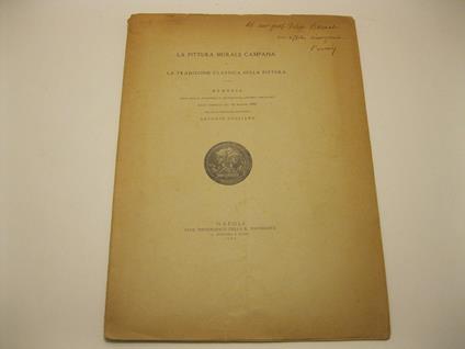 La pittura murale campana e la tradizione classica sulla pittura. Memoria letta alla R. Accademia di archeologia lettere e belle arti nella tornata del 22 maggio 1903 - copertina