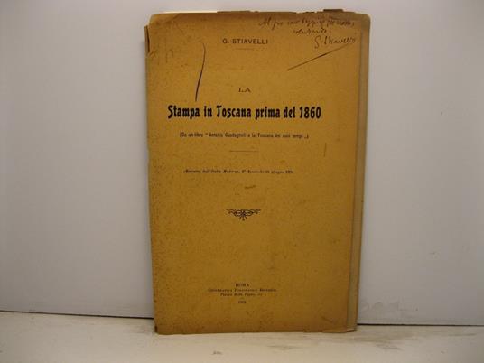 La stampa in Toscana prima del 1860 (da un libro 'Antonio Guadagnoli e la Toscana dei suoi tempi') - copertina