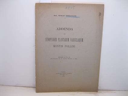 Addenda ad synopsidem plantarum vascularium montis Pollini. Estratto dal vol. IX dell'Annuario del R. Istituto Botanico di Roma - copertina