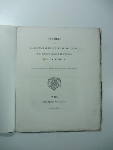 Memoire sur la Cosmographie populaire des Grecs apres l'epoque d'Homere et d'Hesiode - copertina