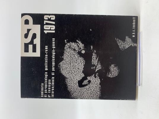 ESP 1973 Seminario di Parapsicologia Qualitativa, Roma, V Convegno Internazionale di Parapsicologia Genova - copertina
