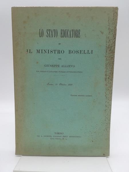 Lo stato educatore ed il Ministro Boselli - Giuseppe Allievo - copertina