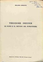 Theodore Dreiser. Le fonti e il metodo del romanziere