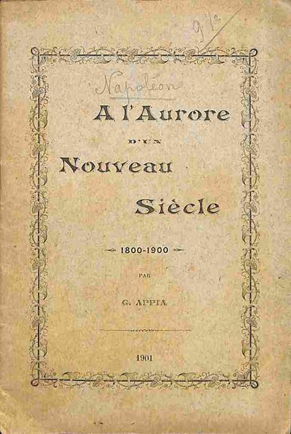 A l'aurore d'un nouveau siecle 1800-1900 - Georges Appia - copertina