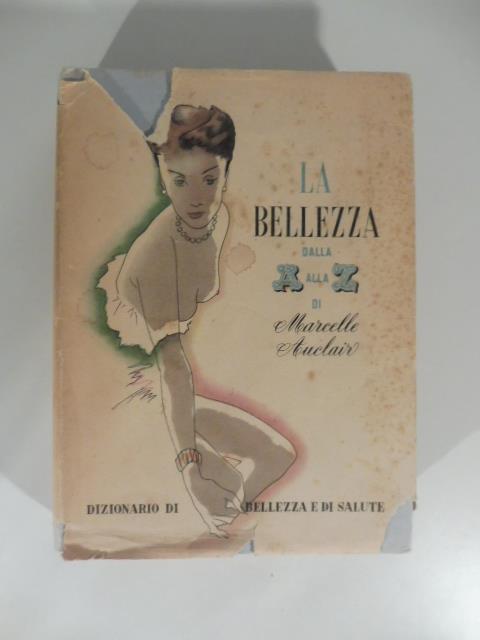 La bellezza dalla A alla Z - Marcelle Auclair - copertina